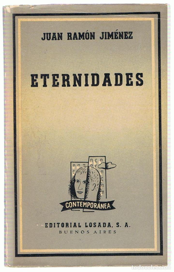 Libros: ETERNIDADES. 1916 &ndash; 1917 - Jim&eacute;nez.  Juan Ram&oacute;n - Foto 1