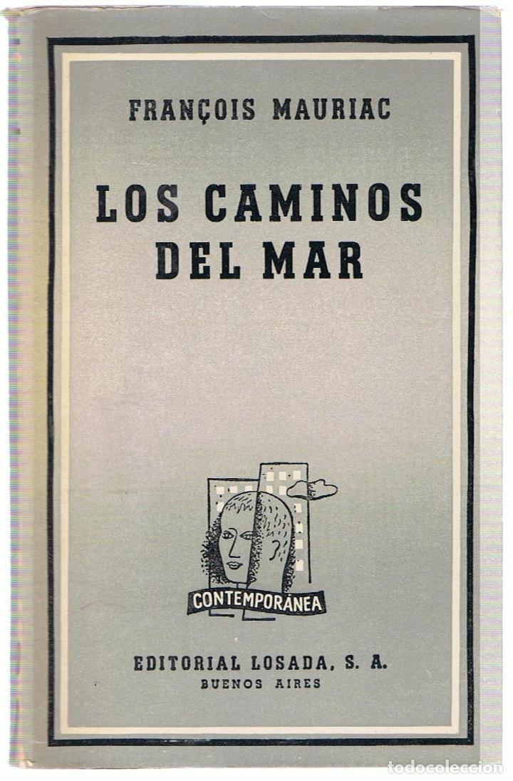 Libros: LOS CAMINOS DEL MAR - Mauriac.  Fran&ccedil;ois - Foto 1