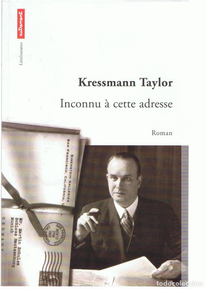 Libros: INCONNU &Aacute; CETTE ADRESSE - Taylor.  Kressmann - Foto 1