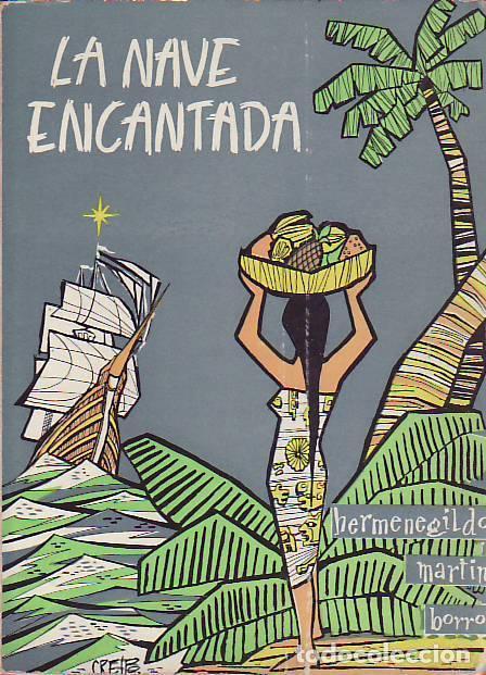 Libros: LA NAVE ENCANTADA. - Mart&iacute;n Borro, Hermenegildo. - Foto 1