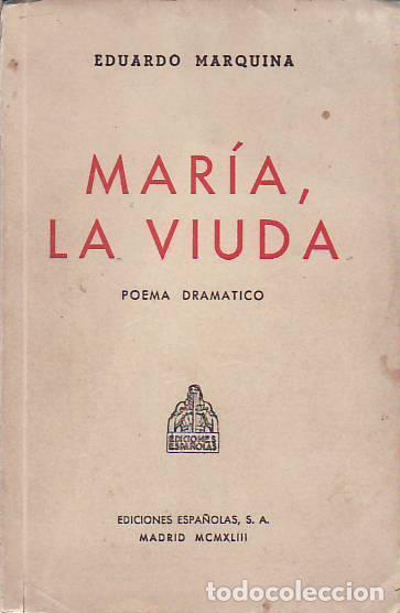 Libros: MAR&Iacute;A, LA VIUDA. Poema dramatico. - Marquina, Eduardo. - Foto 1