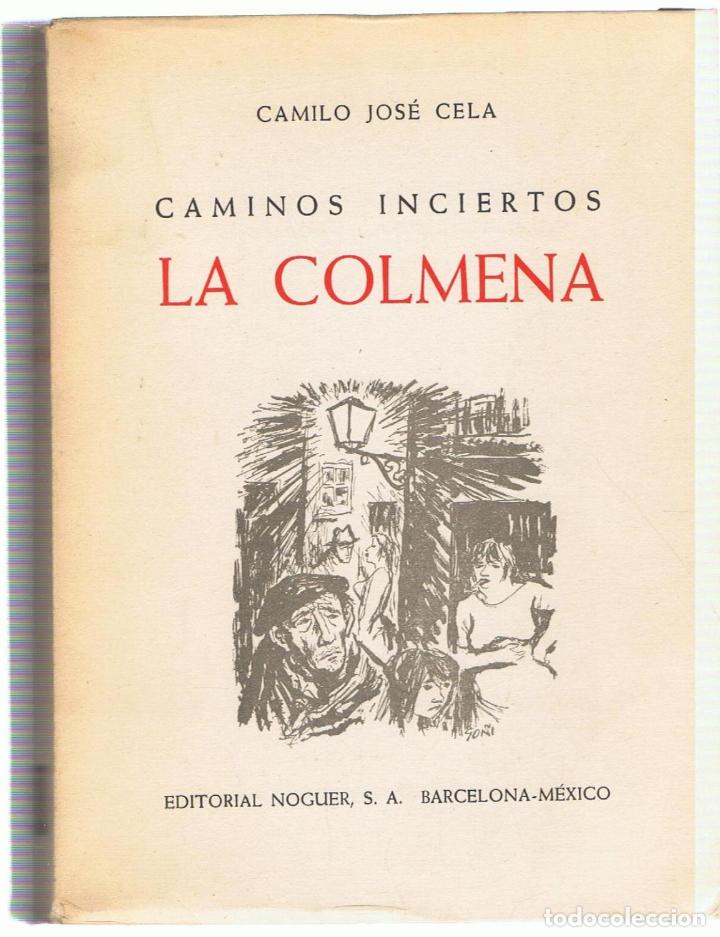 Libros: CAMINOS INCIERTOS LA COLMENA - Cela.  Camilo Jos&eacute; - Foto 1