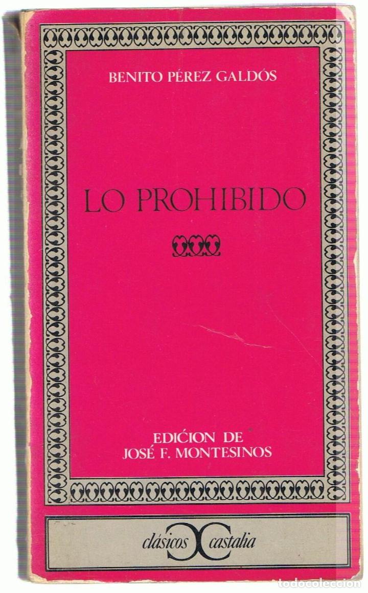 Libros: LO PROHIBIDO - P&eacute;rez Gald&oacute;s.  Benito - Foto 1