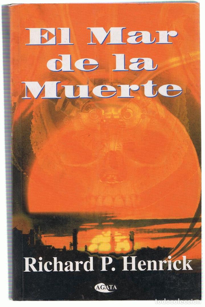 Libros: EL MAR DE LA MUERTE - Henrick.  Richard P - Foto 1