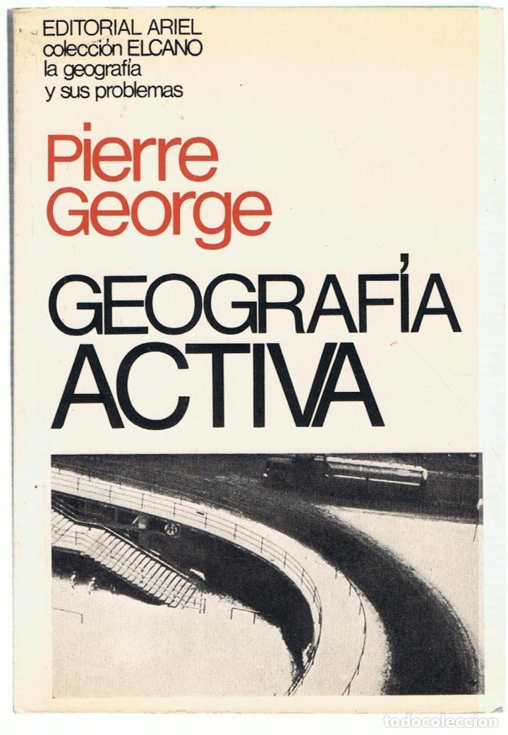 Libros: GEOGRAF&Iacute;A ACTIVA - George.  Pierre - Foto 1