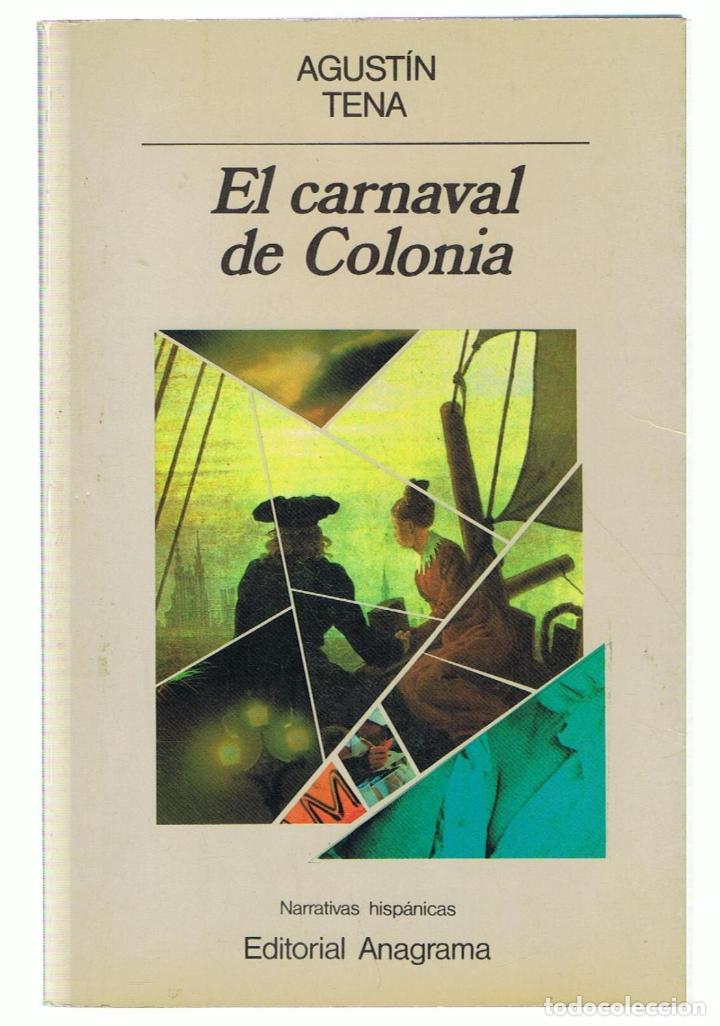 Libros: EL CARNAVAL DE COLONIA - Tena.  Agust&iacute;n - Foto 1