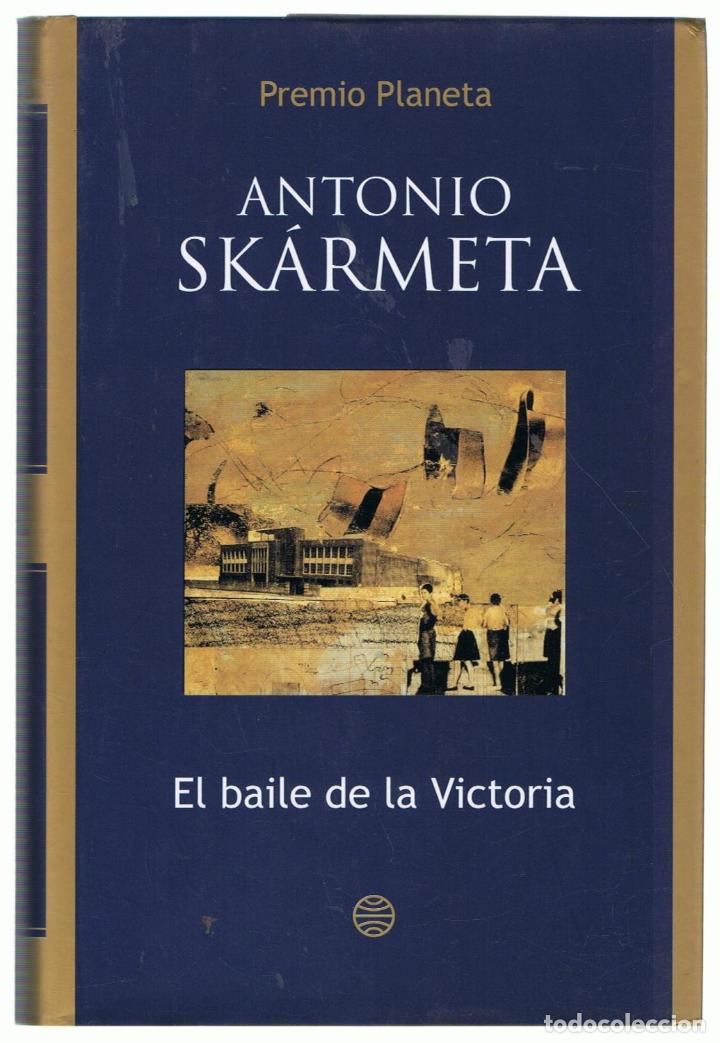 Libros: EL BAILE DE LA VICTORIA - Sk&aacute;rmeta.  Antonio - Foto 1