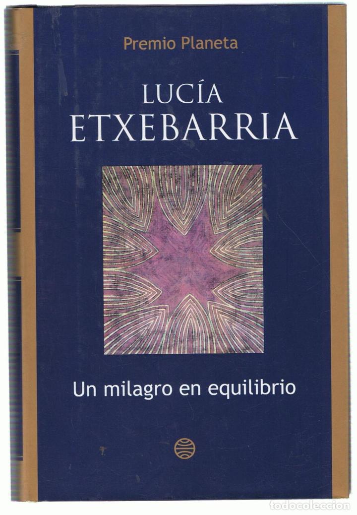 Libros: UN MILAGRO EN EQUILIBRIO - Etxebarr&iacute;a.  Luc&iacute;a - Foto 1