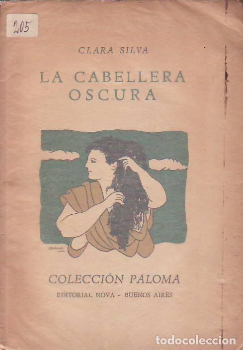 Libros: LA CABELLERA OSCURA. - Silva, Clara. - Foto 1
