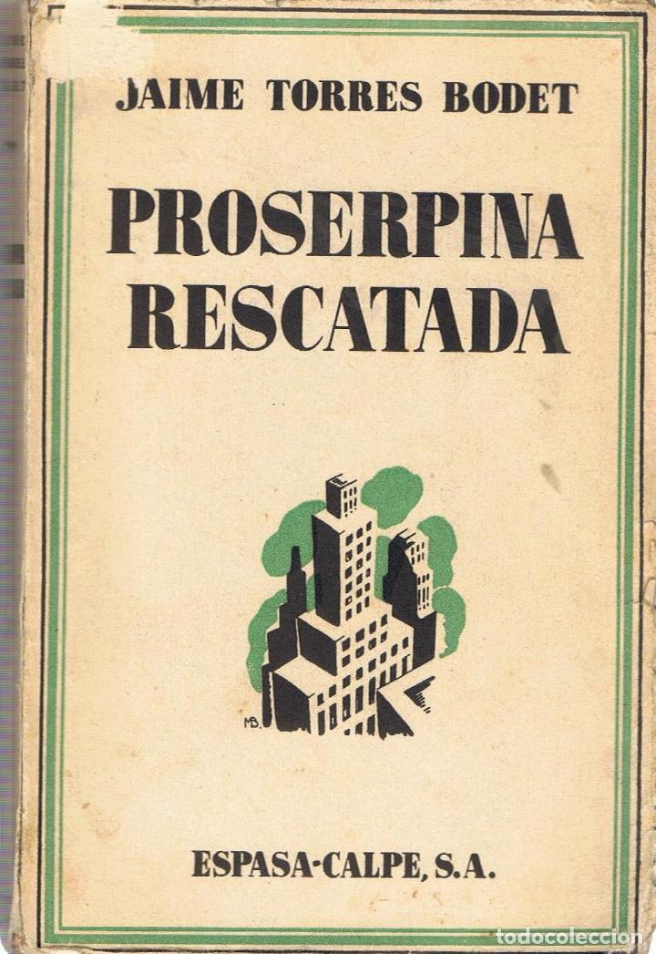 Libros: PROSERPINA RESCATADA - Torres Bodet.  Jaime - Foto 1