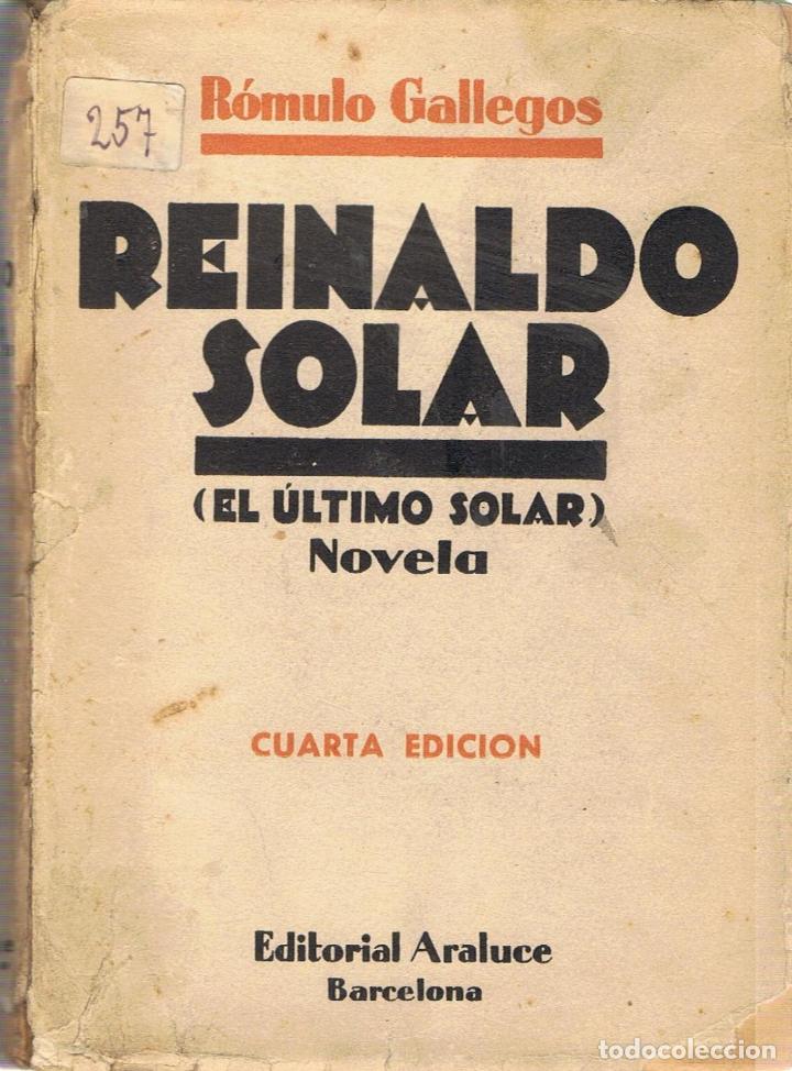 Libros: REINALDO SOLAR (El &uacute;ltimo Solar) Novela - Gallegos.  R&oacute;mulo - Foto 1