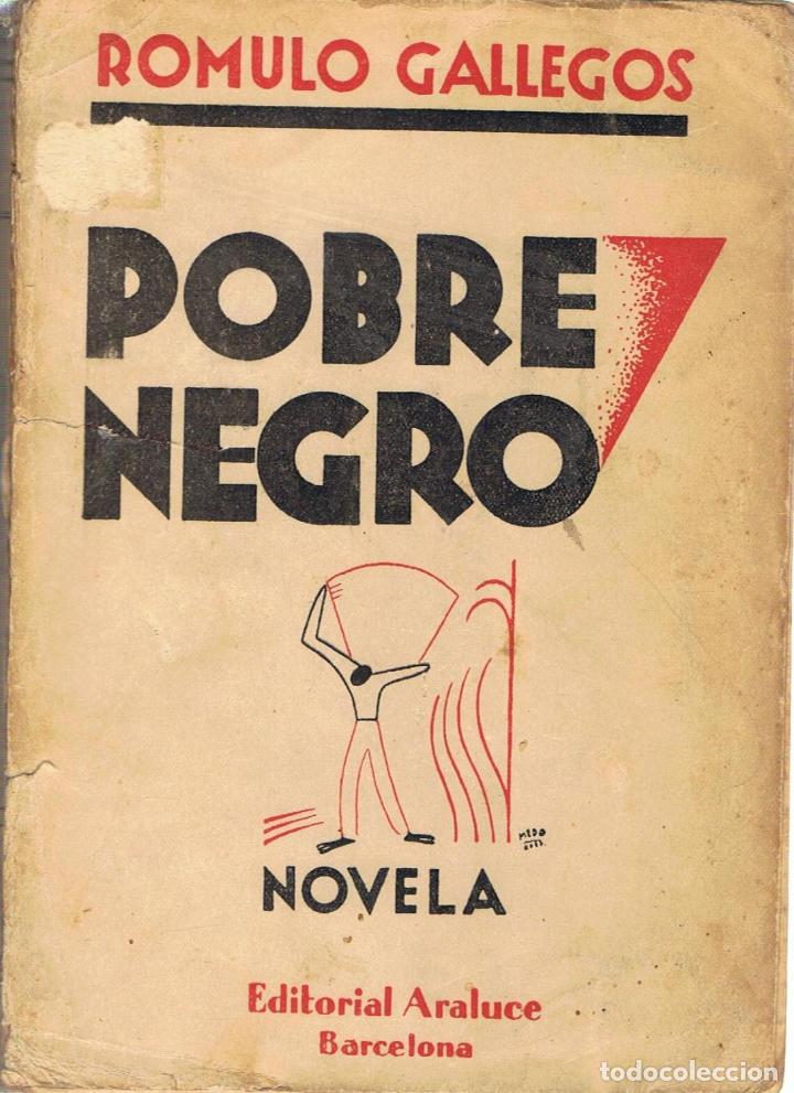 Libros: POBRE NEGRO. Novela - Gallegos.  R&oacute;mulo - Foto 1