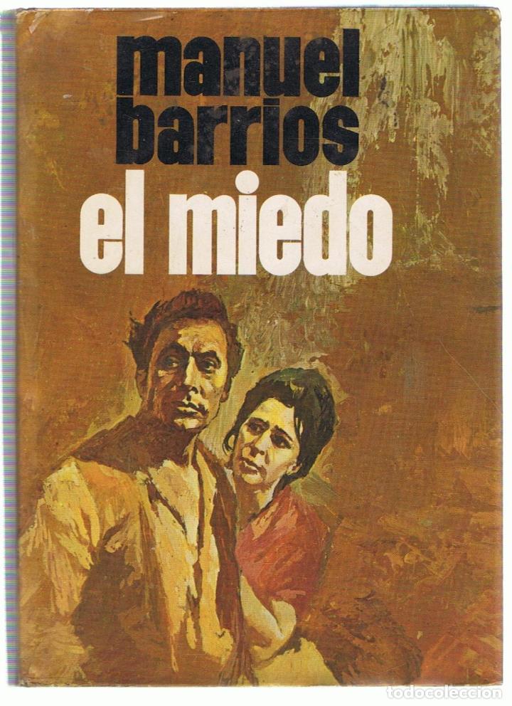 Libros: EL MIEDO. Novela - Barrios.  Manuel - Foto 1