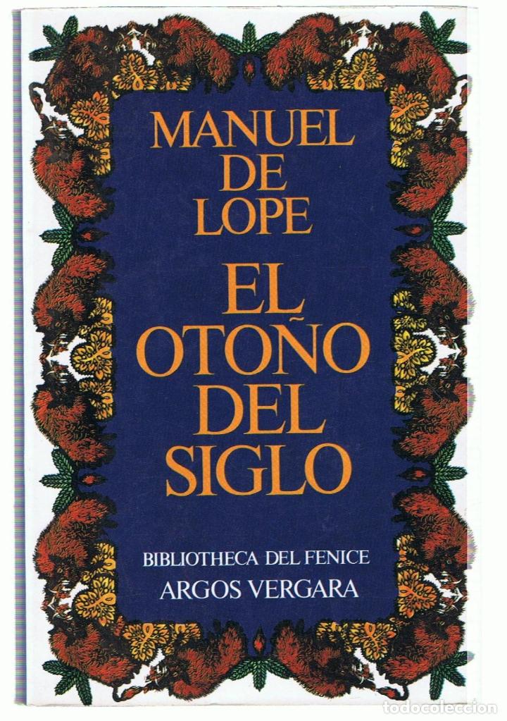 Libros: EL OTO&Ntilde;O DEL SIGLO - Lope.  Manuel de, - Foto 1
