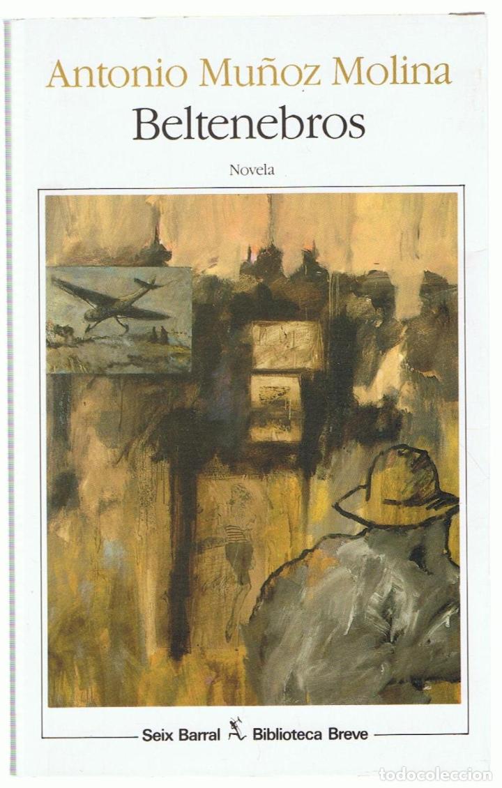 Libros: BELTENEBROS - Mu&ntilde;oz Molina.  Antonio - Foto 1