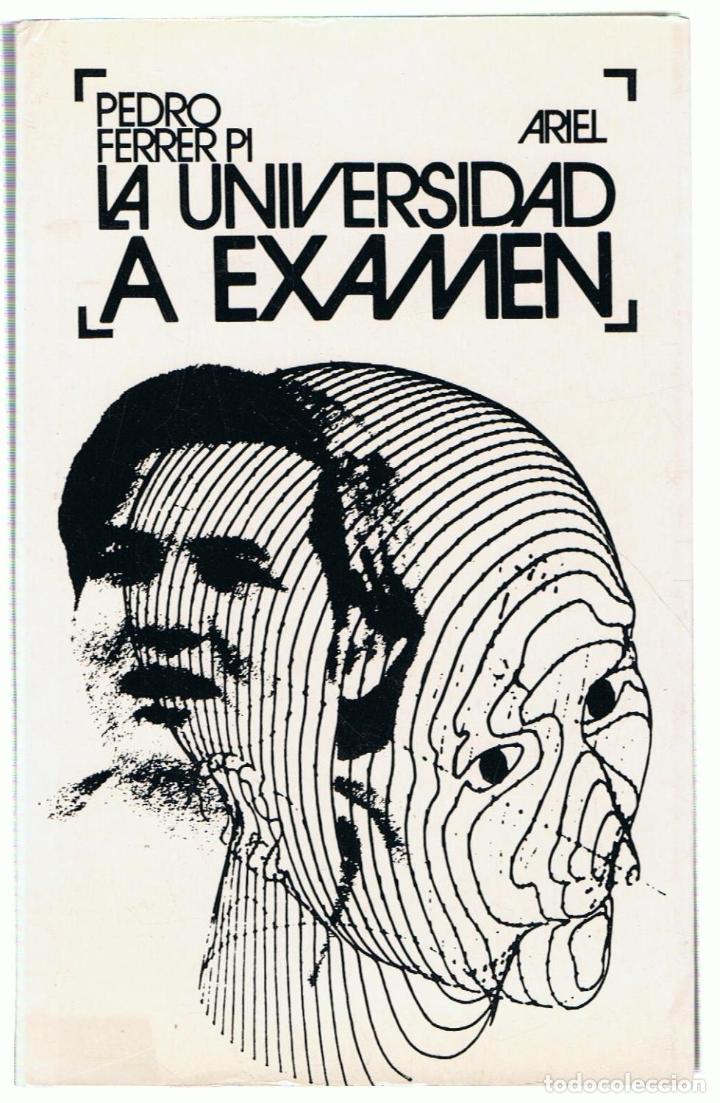 Libros: LA UNIVERSIDAD A EXAMEN - Ferrer Pi.  Pedro - Foto 1