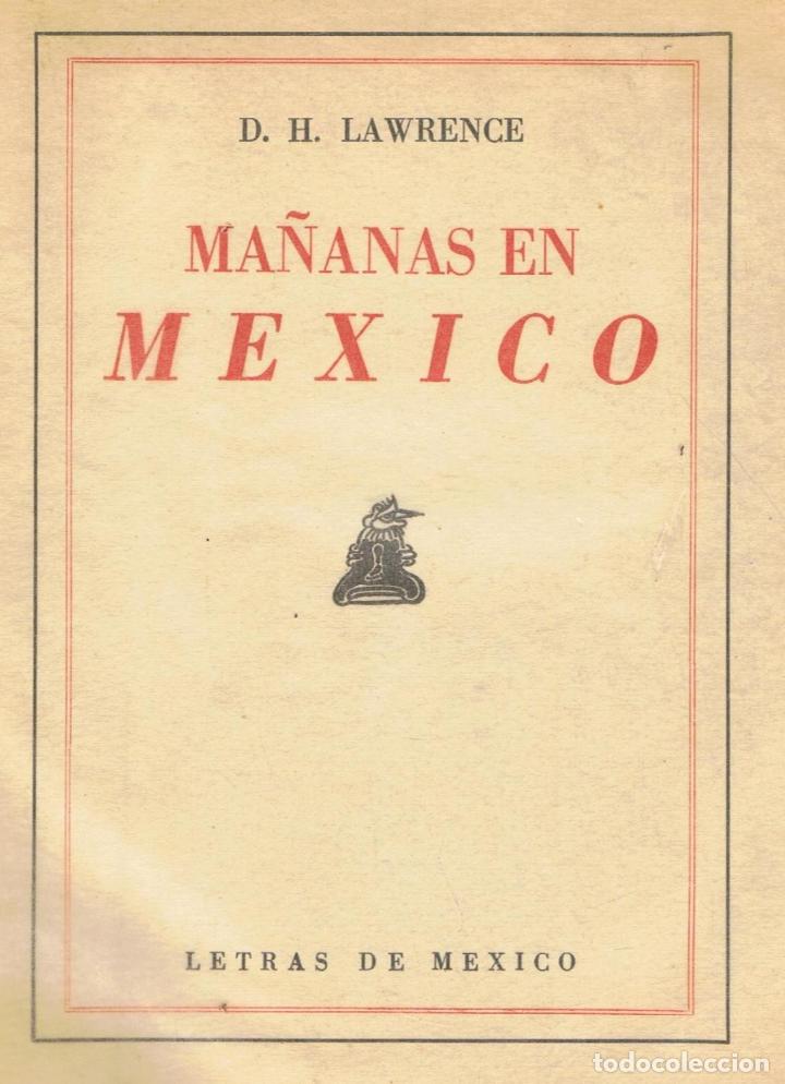 Libros: MA&Ntilde;ANAS EN M&Eacute;XICO - Lawrence.  D. H., - Foto 1