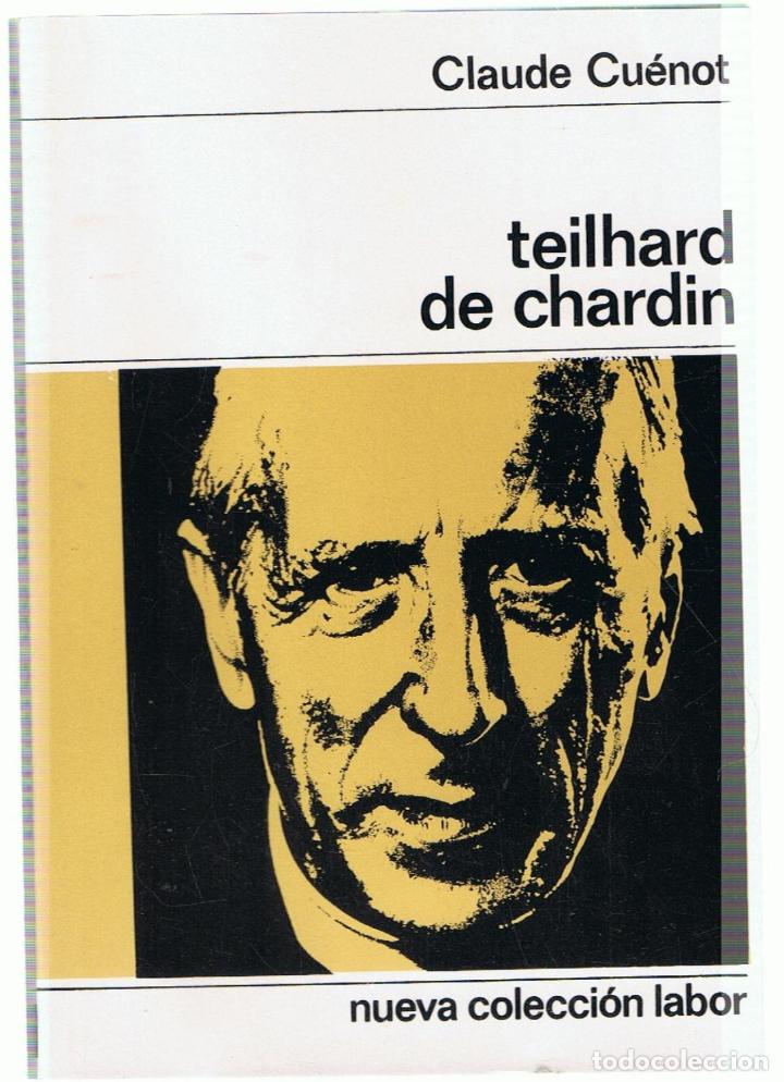 Libros: TEILHARD DE CHARDIN - Cu&eacute;not.  Claude - Foto 1