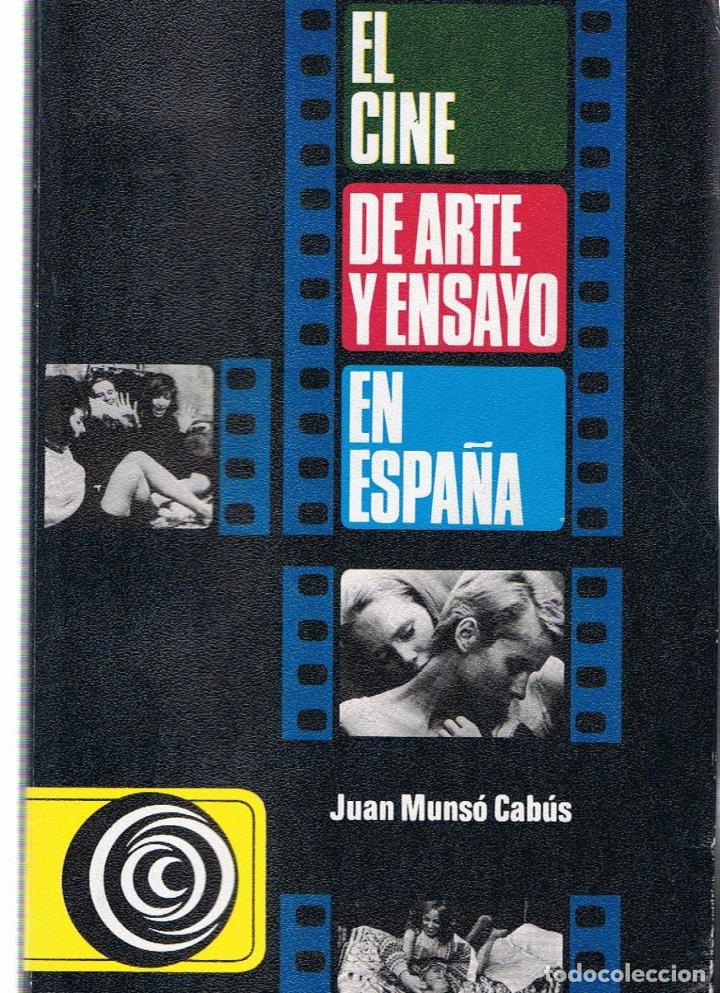 Libri di seconda mano: EL CINE DE ARTE Y ENSAYO EN ESPA&Ntilde;A - Muns&oacute; Cab&uacute;s.  Juan
