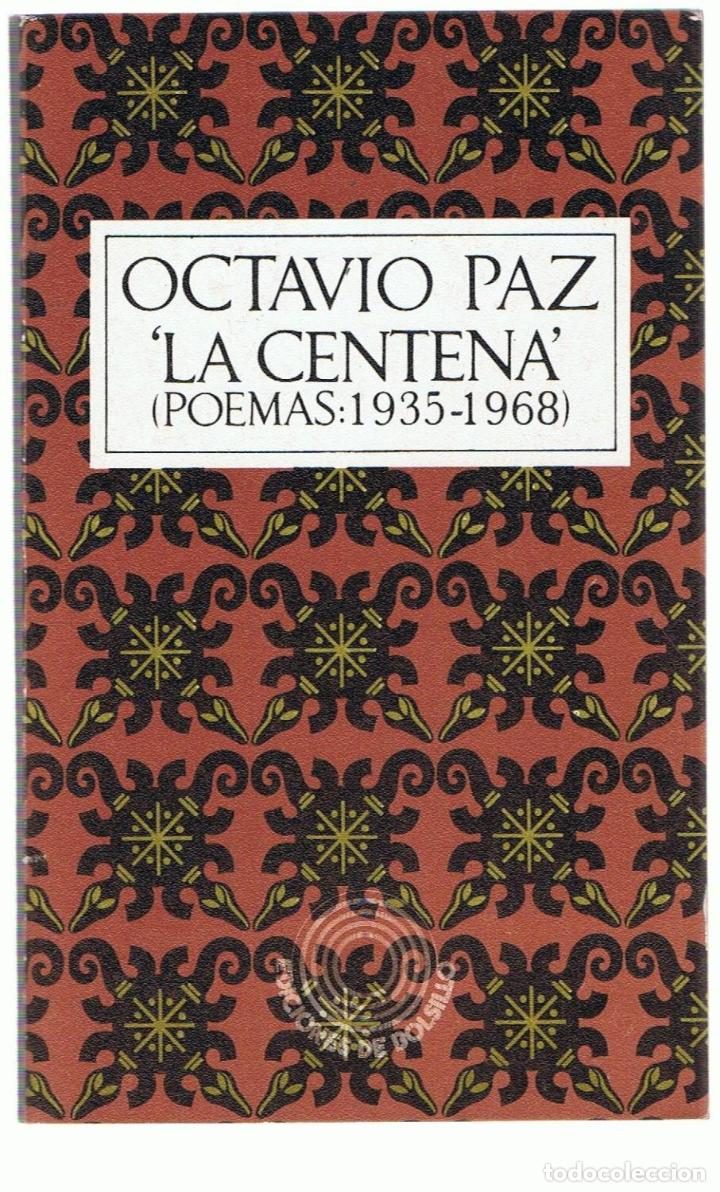 Libros: LA CENTENA&rdquo; (Poemas: 1935-1968)  - Paz.  Octavio - Foto 1