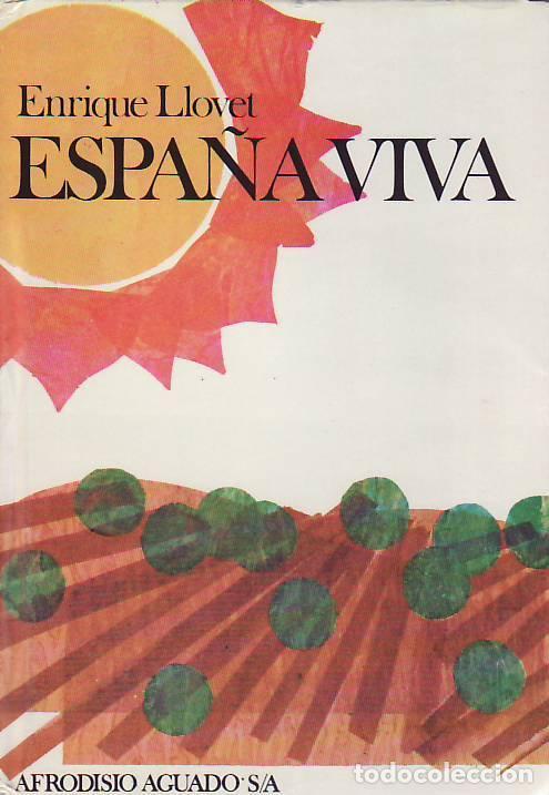 Libros: ESPA&Ntilde;A VIVA. - Llovet, Enrique. - Foto 1