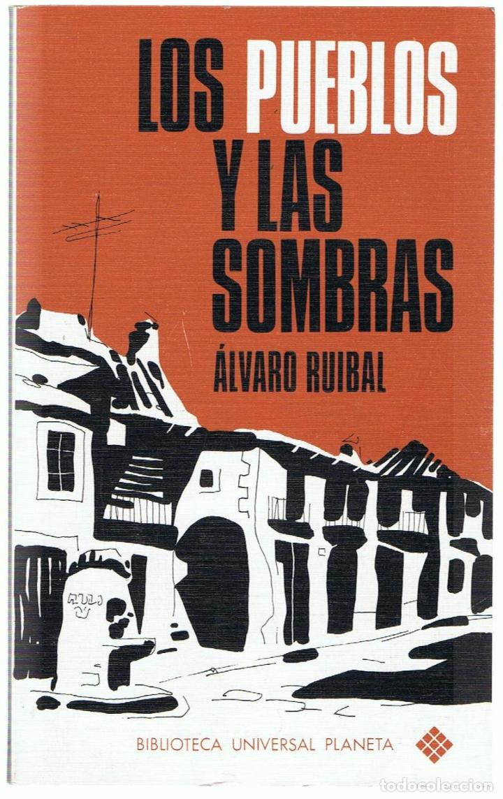 Libros: LOS PUEBLOS Y LAS SOMBRAS - Ruibal.  &Aacute;lvaro - Foto 1