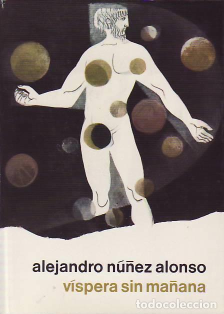 Libros: V&Iacute;SPERA SIN MA&Ntilde;ANA. - N&uacute;&ntilde;ez Alonso, Alejandro. - Foto 1