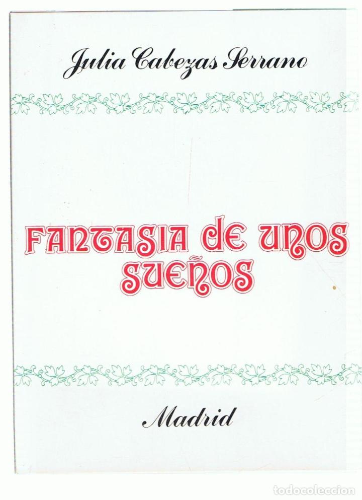 Libros: FANTAS&Iacute;A DE UNOS SUE&Ntilde;OS - Cabezas Serrano.  Julia - Foto 1