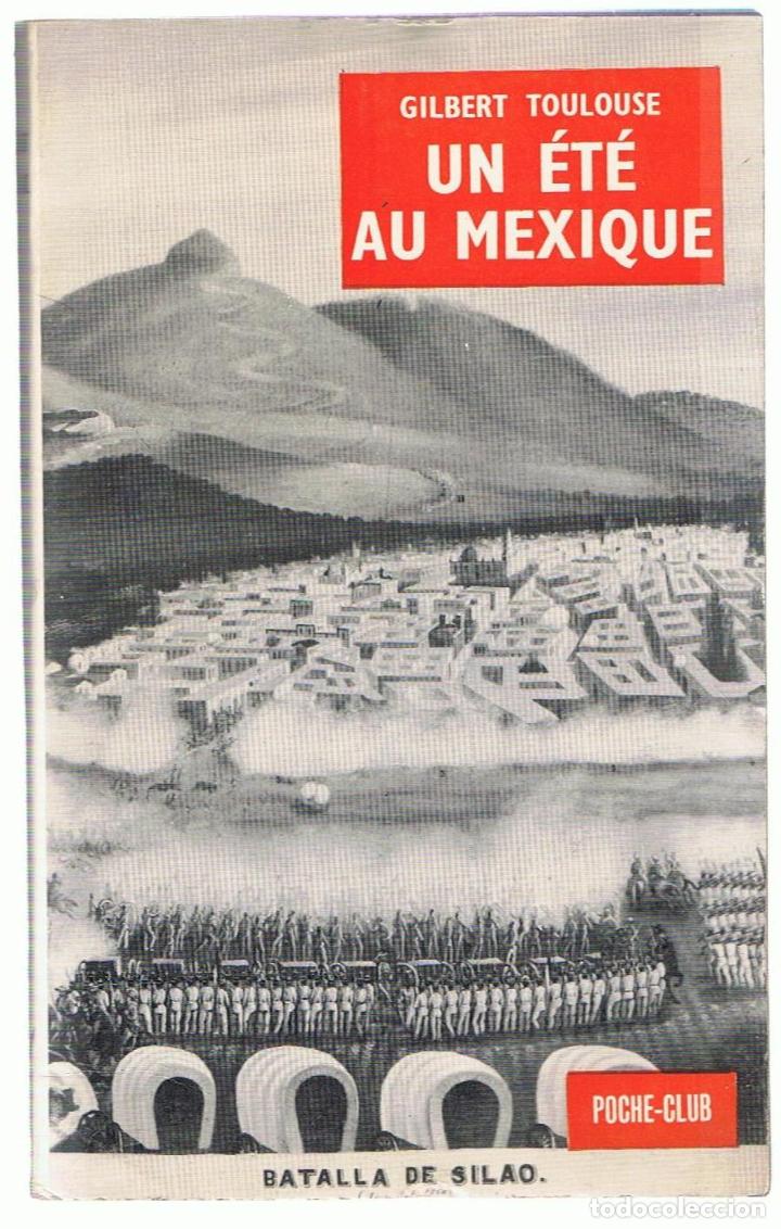 Libros: UN &Eacute;T&Eacute; AU MEXIQUE - Toulouse.  Gilbert - Foto 1