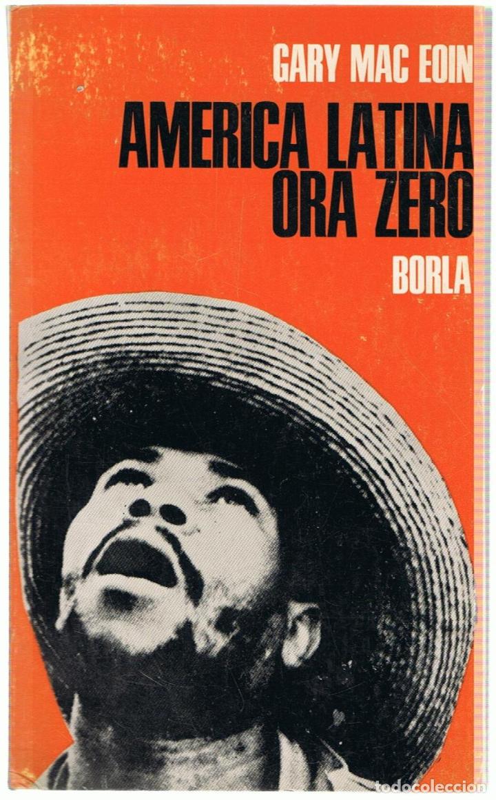 Libros: AMERICA LATINA: ORA ZERO.  - Mac Eoin.  Gary, - Foto 1