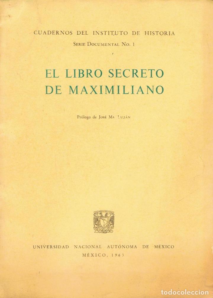 Libros: EL LIBRO SECRETO DE MAXIMILIANO - An&oacute;nimo - Foto 1