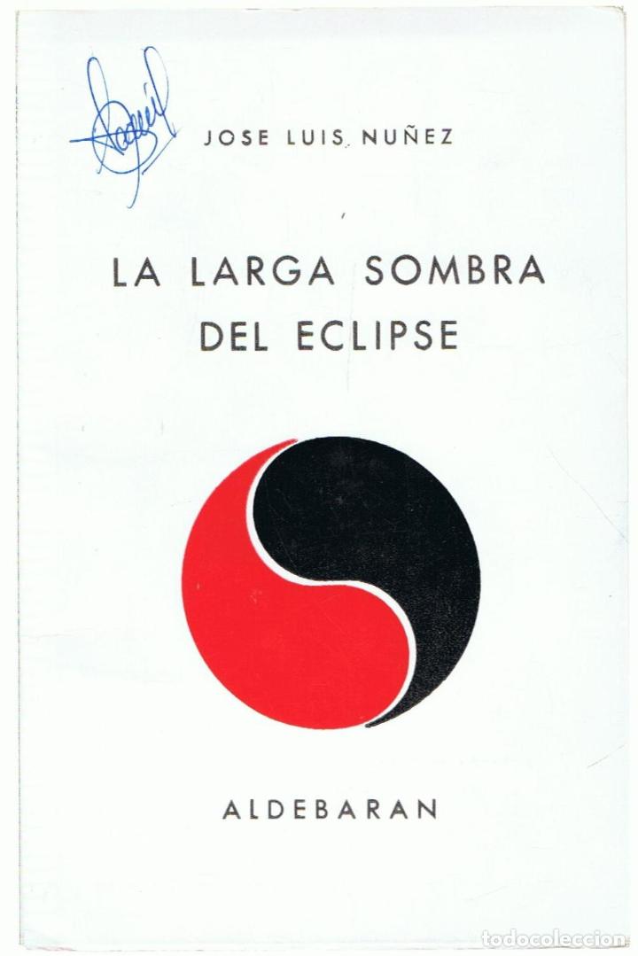 Libros: LA LARGA SOMBRA DEL ECLIPSE - N&uacute;&ntilde;ez.  Jos&eacute; Luis - Foto 1