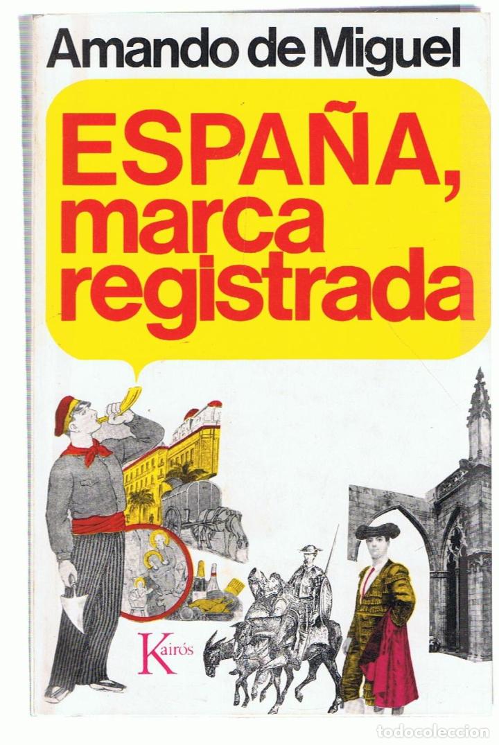 Libros: ESPA&Ntilde;A, MARCA REGISTRADA - Miguel.  Amando de - Foto 1