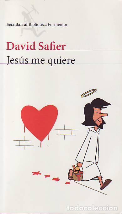 Libros: JES&Uacute;S ME QUIERE. - Safier, David. - Foto 1