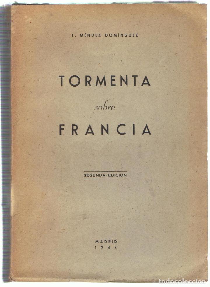 Libros: TORMENTA SOBRE FRANCIA - M&eacute;ndez Dom&iacute;nguez.  L., - Foto 1