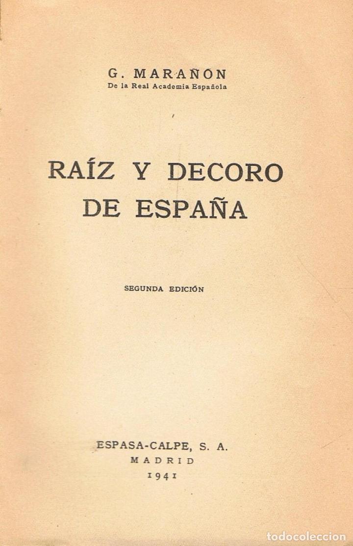 Libros: RA&Iacute;Z Y DECORO DE ESPA&Ntilde;A.  - Mara&ntilde;&oacute;n.  Gregorio - Foto 1