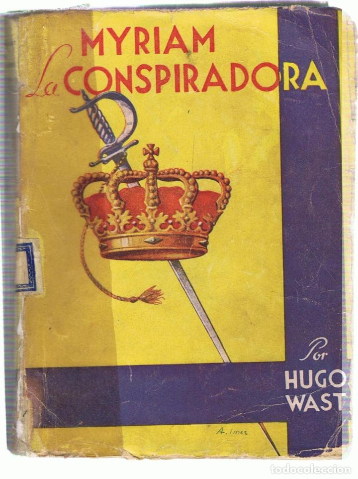 Libros: MYRIAN LA CONSPIRADORA - Wast.  Hugo - Foto 1