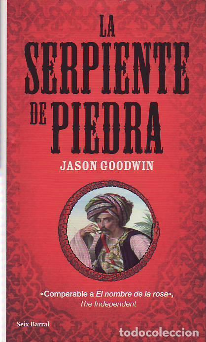 Libros: LA SERPIENTE DE PIEDRA. - Goodwin, Jason. - Foto 1