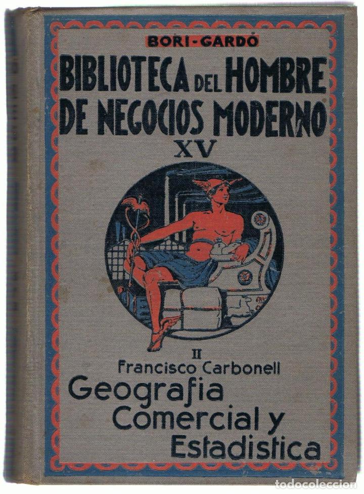 Libros: GEOGRAF&Iacute;A COMERCIAL Y ESTAD&Iacute;STICA. 2 Tomos - Carbonell Tort&oacute;s.  Francisco - Foto 2