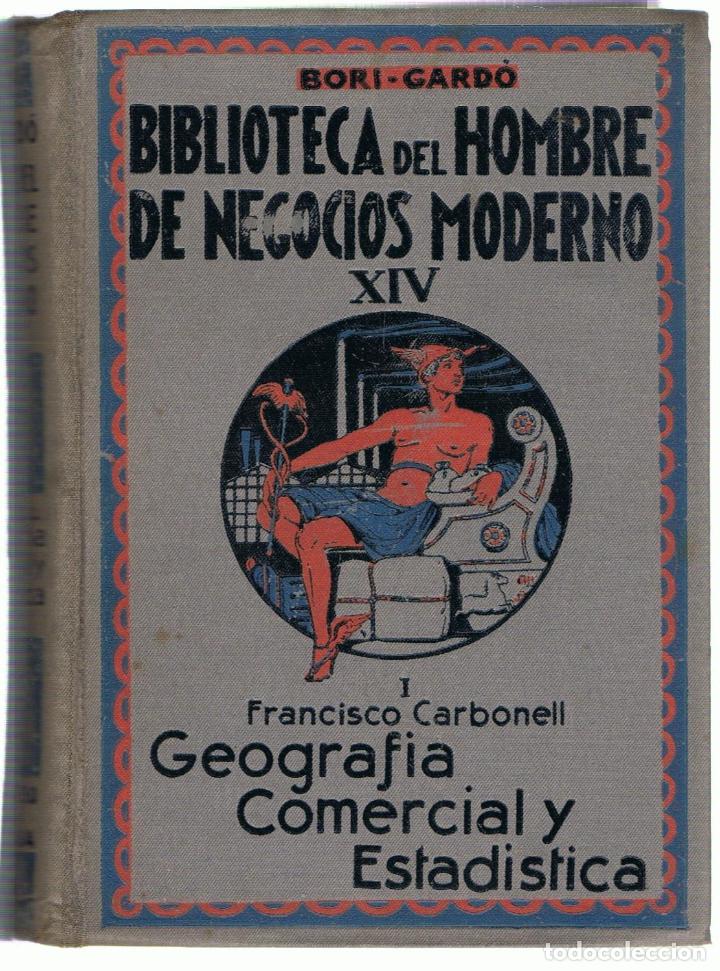Libros: GEOGRAF&Iacute;A COMERCIAL Y ESTAD&Iacute;STICA. 2 Tomos - Carbonell Tort&oacute;s.  Francisco - Foto 1