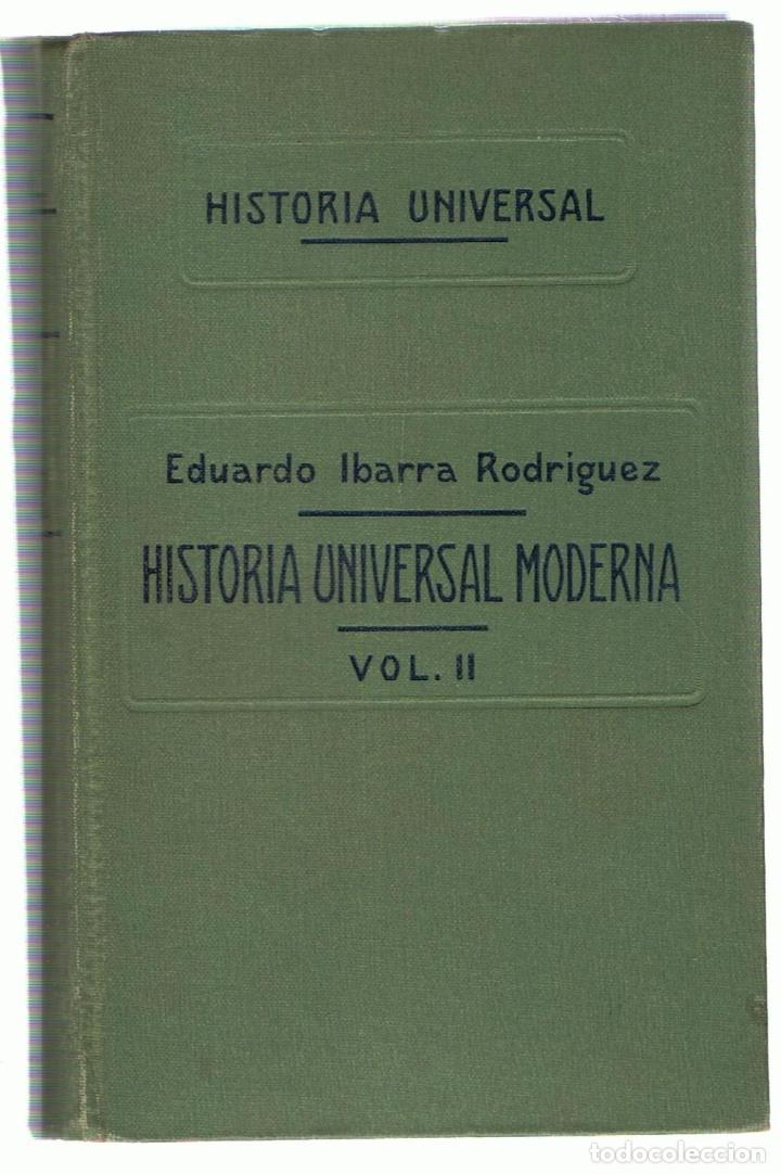 Libros: HISTORIA UNIVERSAL MODERNA. Vol. II. - Ibarra Rodr&iacute;guez.  Eduardo, - Foto 1
