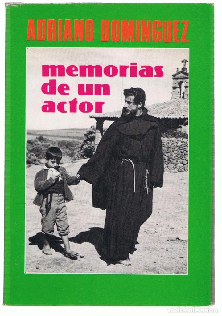 Libros: MEMORIAS DE UN ACTOR - Dominguez.  Adriano - Foto 1