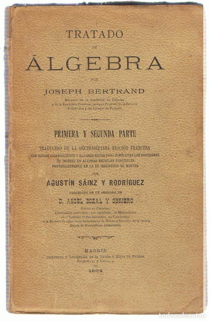 Libros: TRATADO DE &Aacute;LGEBRA. Primera y Segunda parte - Bertrand. Joseph - Foto 1