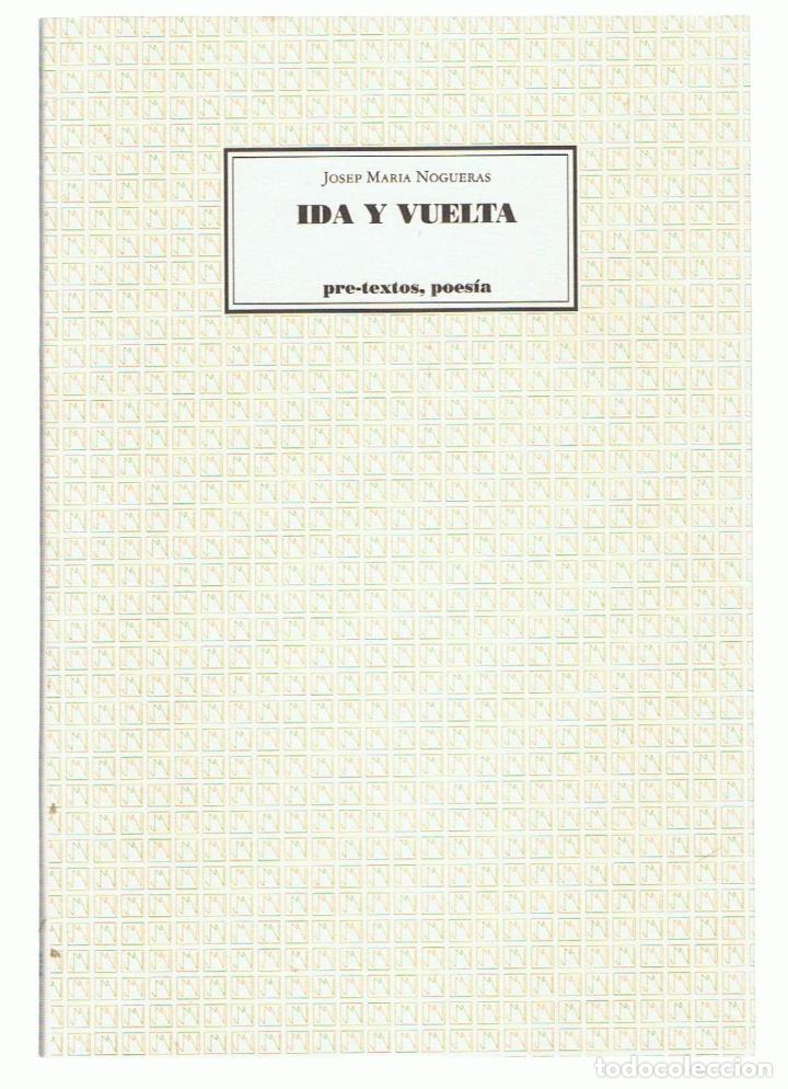 Libros: IDA Y VUELTA - Nogueras.  Josep Mar&iacute;a - Foto 1