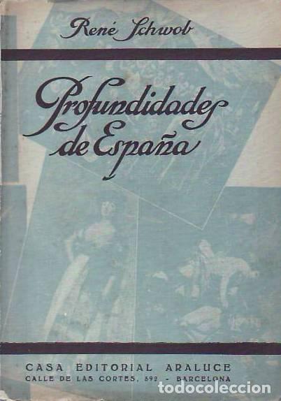 Libros: PROFUNDIDADES DE ESPA&Ntilde;A - Schwob.  Rene - Foto 1