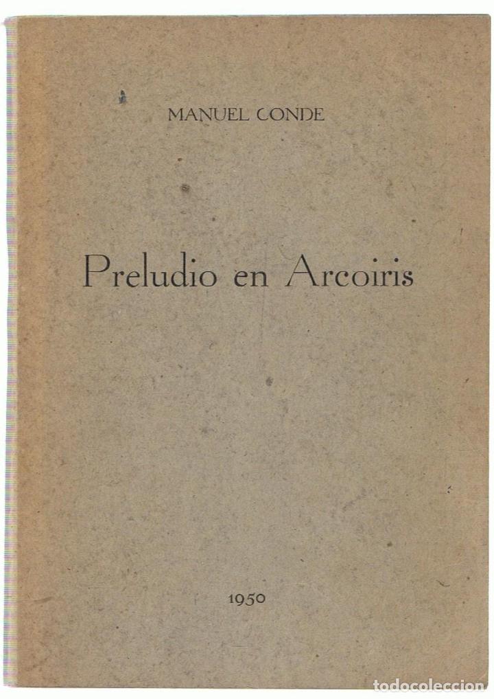 Libros: PRELUDIO EN ARCOIRIS. Poes&iacute;a - Conde.  Manuel - Foto 1