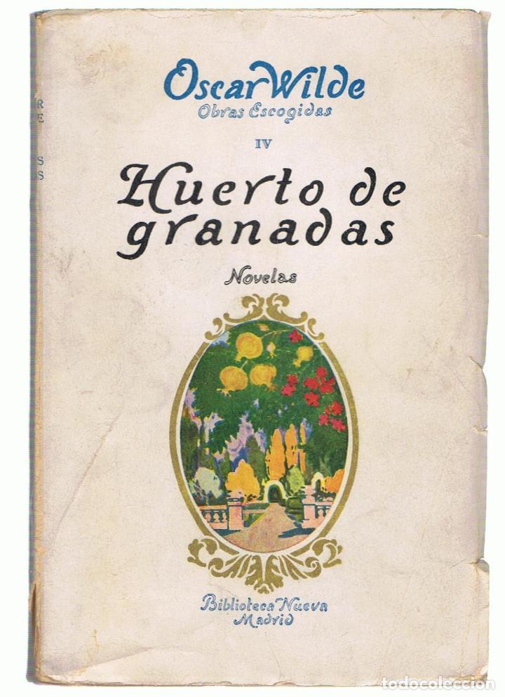 Libros: HUERTO DE GRANADAS. Novela. - Wilde.  Oscar, - Foto 1