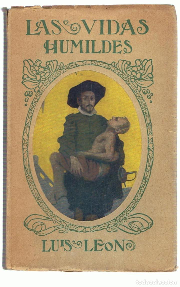 Libros: LAS VIDAS HUMILDES. - Le&oacute;n Dominguez.  Luis, - Foto 1