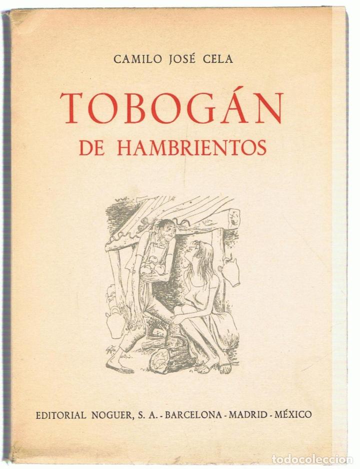 Libros: TOBOG&Aacute;N DE HAMBRIENTOS - Cela.  Camilo Jos&eacute; - Foto 1