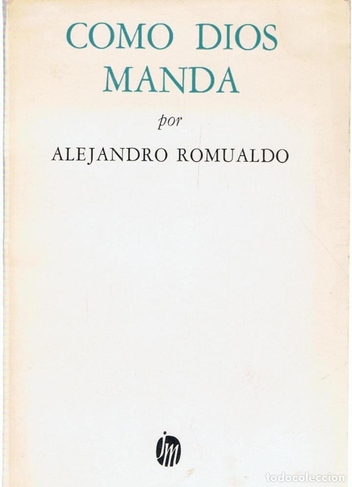 Libros: COMO DIOS MANDA. Poes&iacute;a - Romualdo.  Alejandro - Foto 1